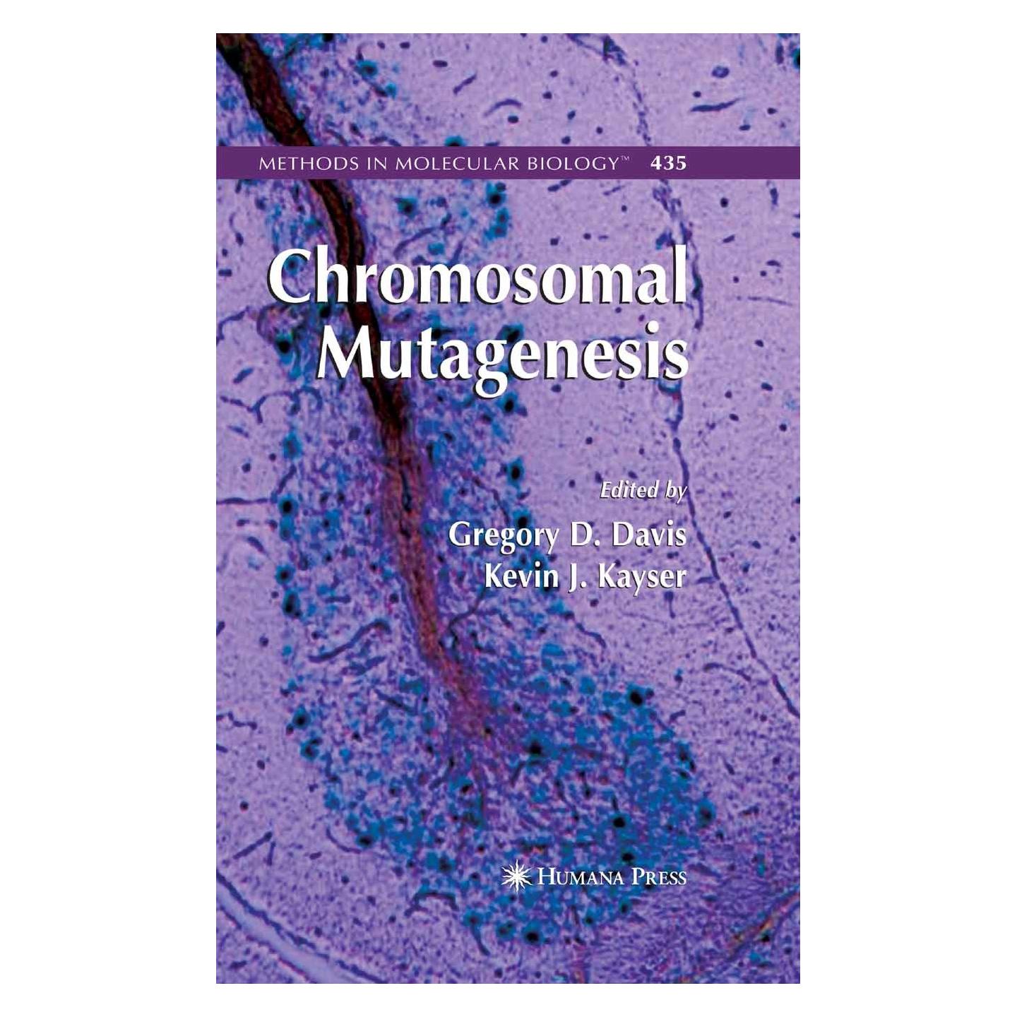 Humana Press Chromosomal Mutagenesis (Englisch, Hardcover, Gregory D. Davis, Kevin J. Kayser) (9781588298997)