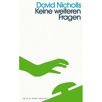 Keine weiteren Fragen, Taschenbuch von David Nicholls, Kein & Aber