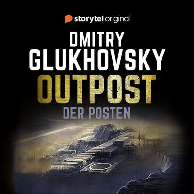 Der Posten 2 - Dmitry Glukhovsky, Audio, 9789180244916