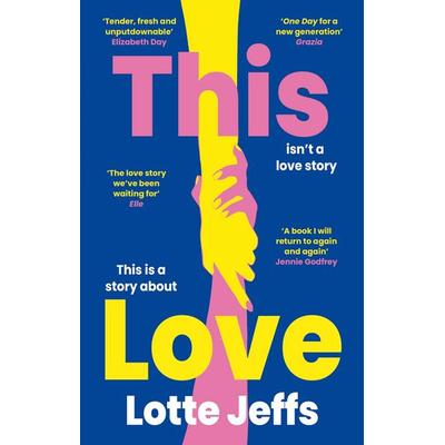 This Love, Taschenbuch von Lotte Jeffs, Little, Brown Book Group