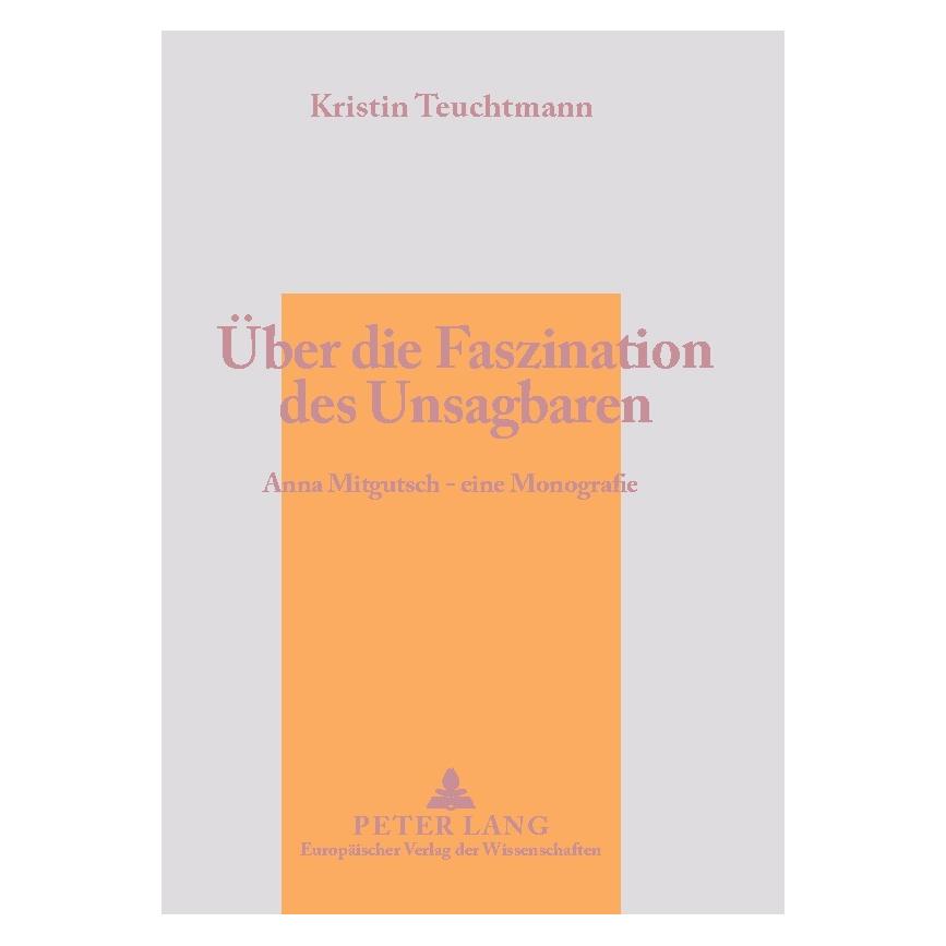 Peter Lang Über die Faszination des Unsagbaren (Deutsch, Softcover, Kristin Teuchtmann) (56025156)