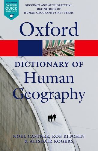 Rogers, Alisdair (Keble College, University of Oxford) - A Dictionary of Human Geography (Oxford Paperback Reference) - Preis vom 11.10.2026 03:10:56 h