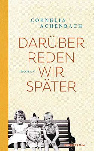 Cornelia Achenbach - Darüber reden wir später: Roman - Preis vom 05.10.2026 03:47:11 h