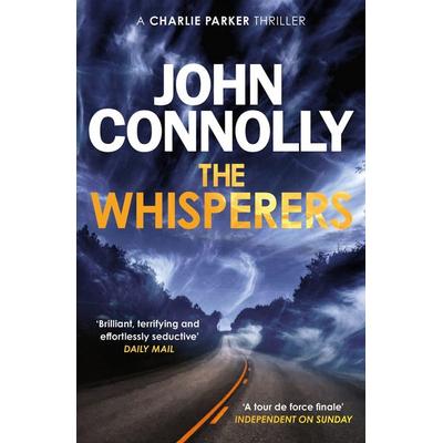 The Whisperers, Taschenbuch von John Connolly, Hodder & Stoughton, 978-1-4447-1118-9