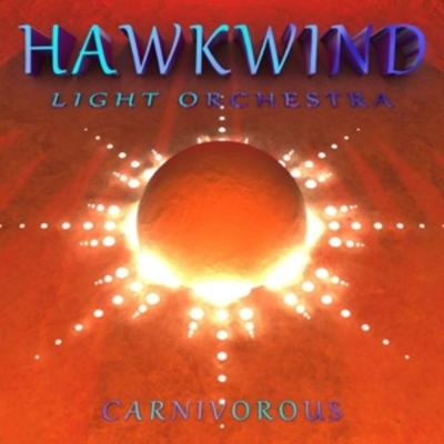 Carnivorous (Gatefold 2LP) - Hawkwind Light Orchestra, Vinyl