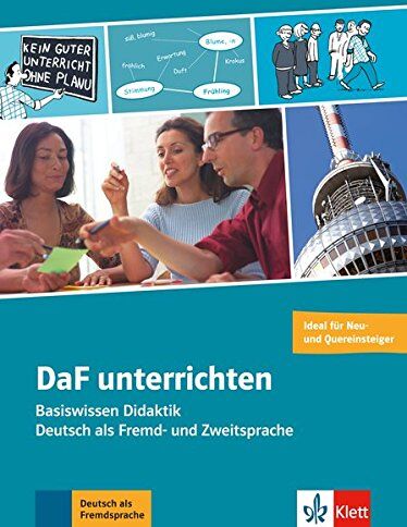Hans-Jürgen Hantschel - DaF unterrichten : Deutsch als Fremdsprache : Basiswissen Didaktik, Deutsch als Fremd- und Zweitsprache - Preis vom 11.10.2026 15:43:13 h