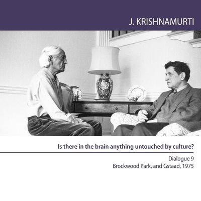 Is there in the brain anything untouched by culture? - Jiddu Krishnamurti, Audio, 9781911140740