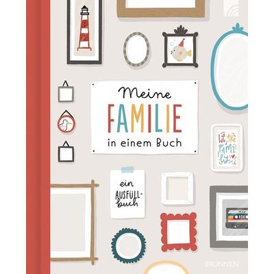 Meine Familie in einem Buch, Gebundene Ausgabe von Annika Mengel, Brunnen Verlag GmbH, 978-3-7655-3323-5