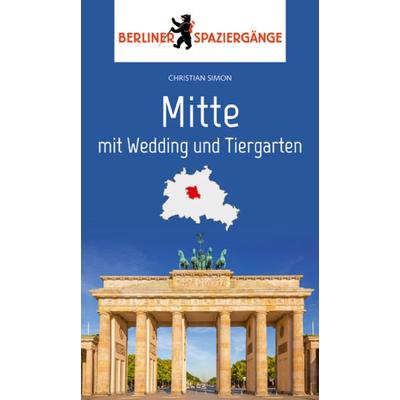 Mitte mit Wedding und Tiergarten, Taschenbuch von Christian Simon, Elsengold, 978-3-96201-031-7