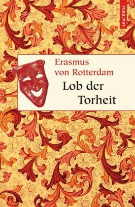 Erasmus von Rotterdam - Lob der Torheit - Preis vom 30.09.2026 09:01:18 h