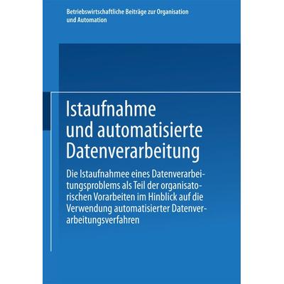 Istaufnahme und automatisierte Datenverarbeitung, Taschenbuch von Kenneth A. Loparo, Betriebswirtschaftlicher Verlag Gabler, 978-3-409-31212-7