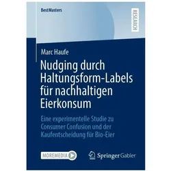 Nudging durch Haltungsform-Labels für nachhaltigen Eierkonsum, Fachbücher von Marc Haufe