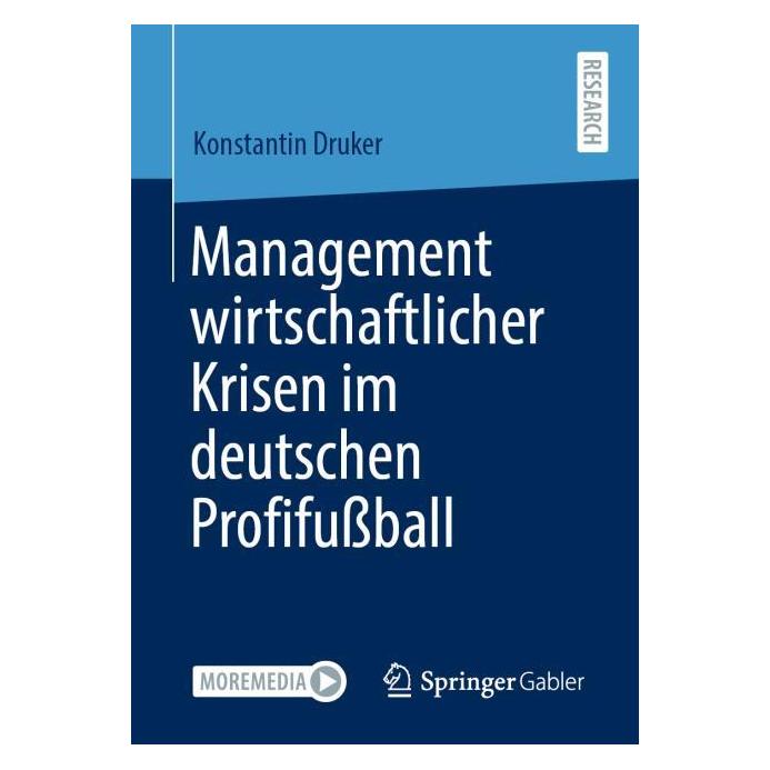 Springer Management wirtschaftlicher Krisen im deutschen Profifussball (Deutsch, Softcover, Konstantin Druker) (39006612)