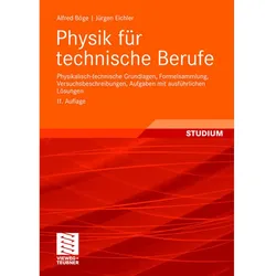 Physik für technische Berufe, Fachbücher von Alfred Böge, Jürgen Eichler