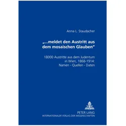 '...meldet den Austritt aus dem mosaischen Glauben', Fachbücher von Anna L. Staudacher