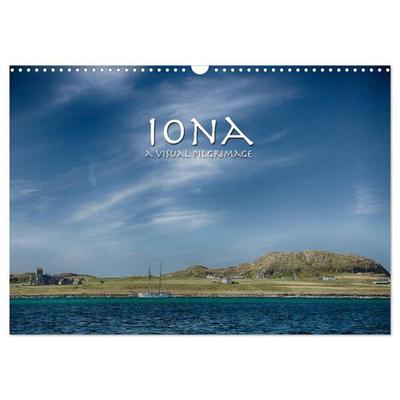 Iona - A Visual Pilgrimage (Wall Calendar 2027 DIN A3 landscape), CALVENDO 12 Month Wall Calendar