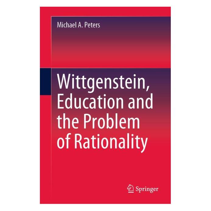 Springer Wittgenstein, Education and the Problem of Rationality (Englisch, Hardcover, Michael A. Peters) (63679606)