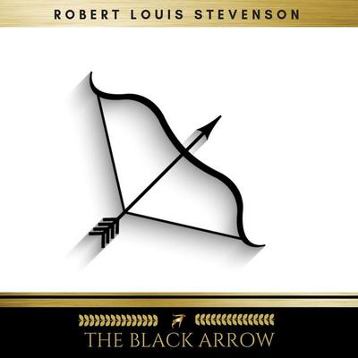 The Black Arrow - Robert Louis Stevenson, Audio, 9782291046486