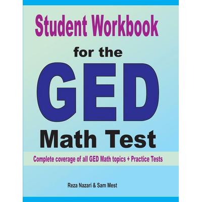 Student Workbook for the GED Math Test, Taschenbuch von Reza Nazari,Sam Mest, Effortless Math Education, 978-1-64612-088-8