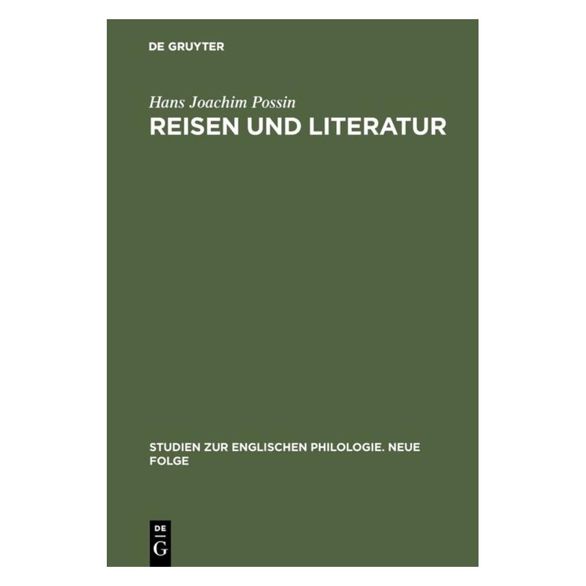 De Gruyter Reisen und Literatur (Deutsch, Hardcover, Hans Joachim Possin) (7533760)