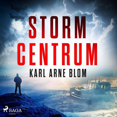 Stormcentrum - Karl Arne Blom, Audio, 9788726135688