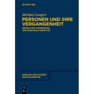 Personen und ihre Vergangenheit, Gebundene Ausgabe von Michael Jungert, De Gruyter, 978-3-11-033387-9