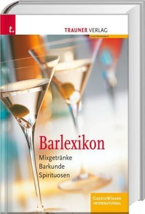 Stefan Stevancsecz - Barlexikon: Mixgetränke, Barkunde, Spirituosen. GastroWissen International - Preis vom 30.09.2026 22:30:23 h