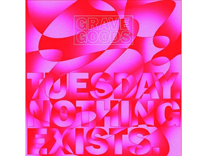 Tuesday. Nothing Exists.