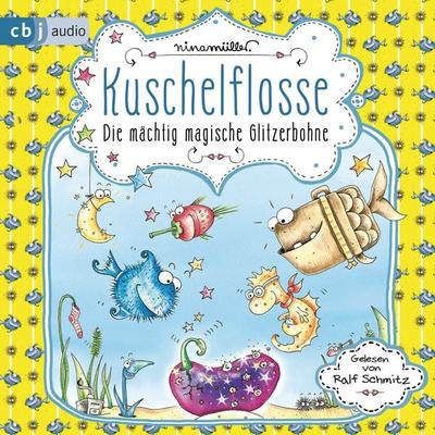 Kuschelflosse - Die mächtig magische Glitzerbohne - Nina Müller, Audio, 9783837142655