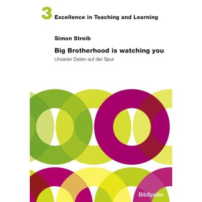Big Brotherhood is watching you, Taschenbuch von Simon Streib, Verlag BibSpider, 978-3-936960-55-6