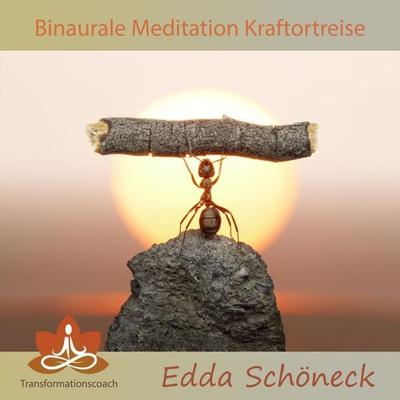 Binaurale Meditation Kraftortreise - Edda Schöneck, Audio, 4061707848056