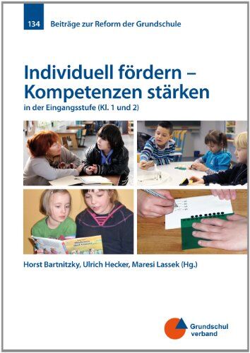 Horst Bartnitzky - Individuell fördern - Kompetenzen stärken: in der Eingangsstufe (Kl. 1 und 2) - Preis vom 11.10.2026 03:10:56 h