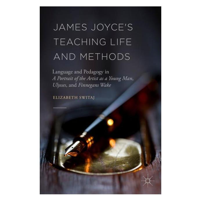 Springer James Joyce's Teaching Life and Methods (Englisch, Hardcover, Elizabeth Switaj) (15902370)