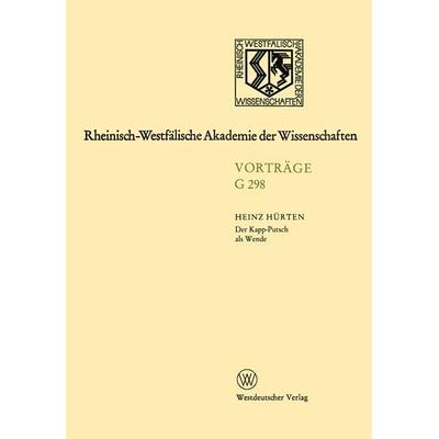 Der Kapp-Putsch als Wende, Taschenbuch von Heinz Hürten, VS Verlag für Sozialwissenschaften, 978-3-322-98747-1