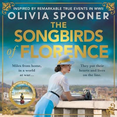 The Songbirds of Florence - Olivia Spooner, Audio, 9781399184250