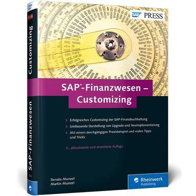 SAP-Finanzwesen – Customizing, Gebundene Ausgabe von Renata Munzel,Martin Munzel, Rheinwerk, 978-3-8362-3970-7