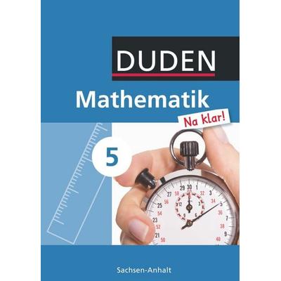 Mathematik Na klar! 5 Lehrbuch SAN SKS, Gebundene Ausgabe von Wolfram Eid,Günter Liesenberg,Sybille Lootze,Heike Szebrat,Ingrid Biallas, Duden