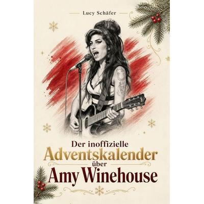 Der inoffizielle Adventskalender über Amy Winehouse -