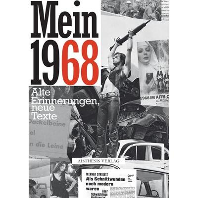 Mein 1968, Paperback von , Aisthesis, 978-3-8498-1278-2