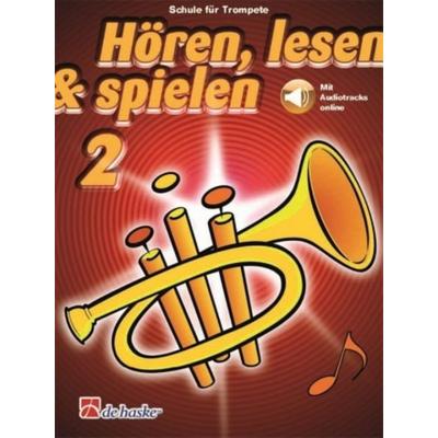 Hören, lesen & spielen 2 Trompete, Taschenbuch von , Hal Leonard Corporation, 978-90-431-6258-6