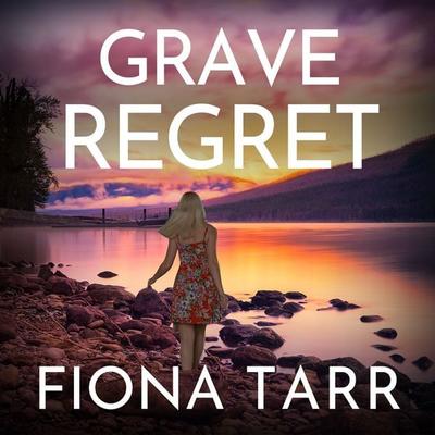 Grave Regret - Fiona Tarr, Audio, 9781399185516