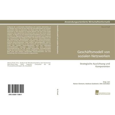 Geschäftsmodell von sozialen Netzwerken, Taschenbuch von Marcel Pinell, Südwestdeutscher Verlag für Hochschulschriften, 978-3-8381-1340-1