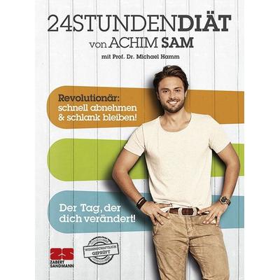 24stundendiät, Gebundene Ausgabe von Achim Sam, ZS - ein Verlag der Edel Verlagsgruppe