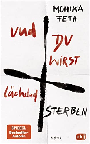 Monika Feth - Und du wirst lächelnd sterben: Der neue Psychothriller der SPIEGEL-Bestseller-Autorin - Preis vom 09.10.2026 07:28:09 h