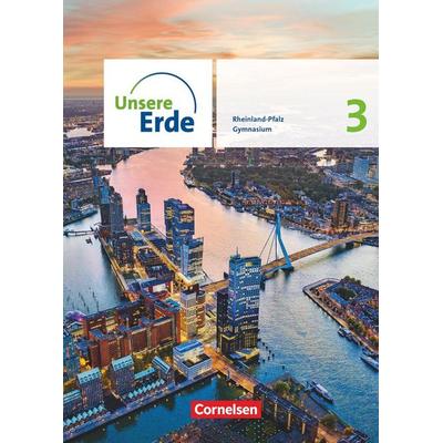 Unsere Erde - Sekundarstufe I Rheinland-Pfalz - Ausgabe ab 2022 - Band 3, Taschenbuch von , Cornelsen Verlag, 978-3-06-064934-1