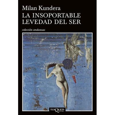 La Insoportable Levedad del Ser / The Unbearable Lightness of Being, Taschenbuch von Kundera, Planeta Publishing Corp, 978-607-421-348-5