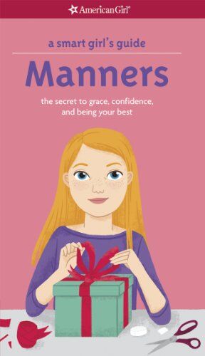 Nancy Holyoke - A Smart Girl's Guide: Manners: The Secrets to Grace, Confidence, and Being Your Best (Smart Girl's Guides) - Preis vom 05.10.2026 03:47:11 h