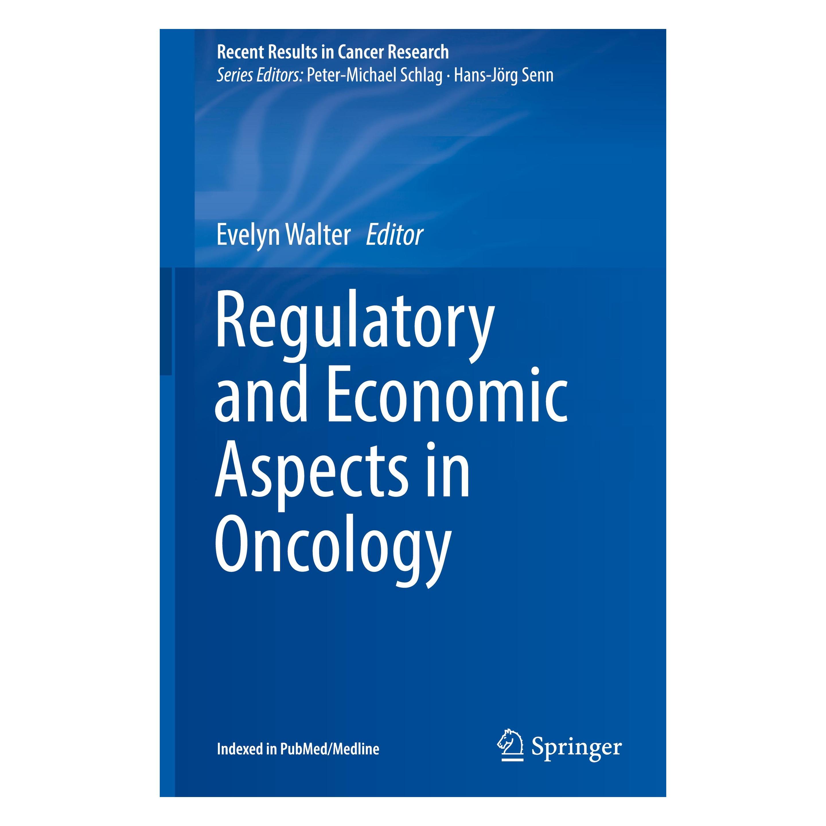 Springer Regulatory and Economic Aspects in Oncology (Englisch, Hardcover, Evelyn Walter) (9783030012069)