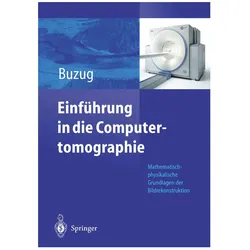 Einführung in die Computertomographie, Fachbücher von Thorsten M. Buzug, Thorsten M Buzug