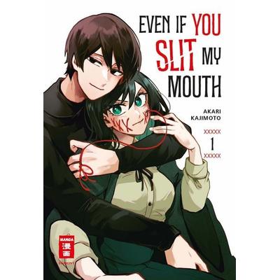 Even if you slit my Mouth 01, Taschenbuch von Akari Kajimoto, Egmont Manga, 978-3-7555-0338-5